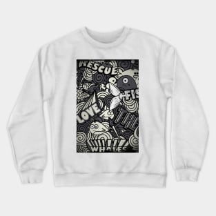 save the whales Crewneck Sweatshirt